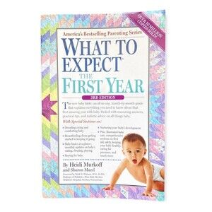 WHAT TO EXPECT THE FIRST YEAR 3rd Edition Paperback Book, Heidi Murkoff, New Mom